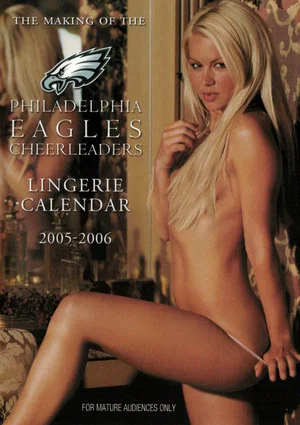 Постер: The Making of the Philadelphia Eagles Cheerleaders Lingerie Calendar 2005-2006
