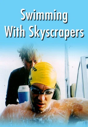 Постер: Swimming With Skyscrapers
