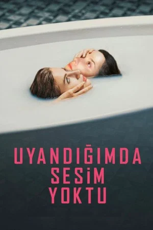 Постер: Uyandığımda Sesim Yoktu