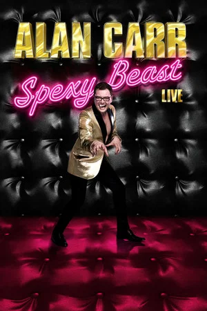 Постер: Alan Carr: Spexy Beast