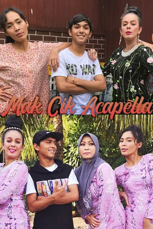 Постер: Mak Cik Acapella