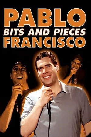 Постер: Pablo Francisco: Bits and Pieces