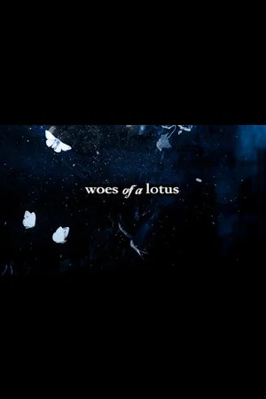 Постер: Woes of a Lotus