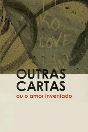 Постер: Other Letters or The Invented Love
