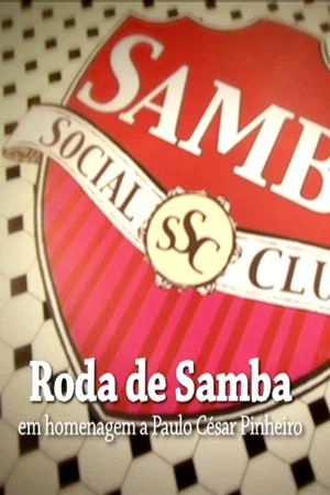 Постер: Samba Social Clube - Roda de Samba em Homenagem a Paulo César Pinheiro