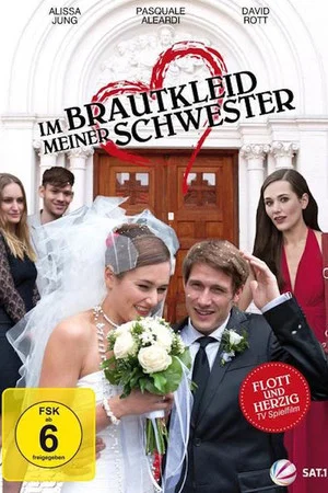 Постер: Im Brautkleid meiner Schwester