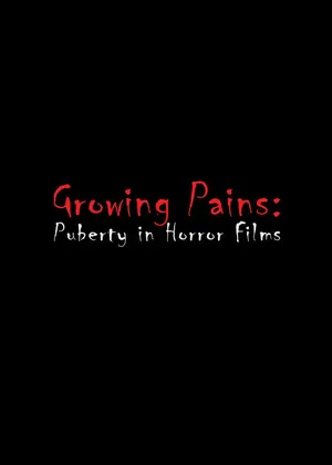 Постер: Growing Pains: Puberty in Horror Films