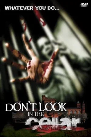 Постер: Don't Look In The Cellar