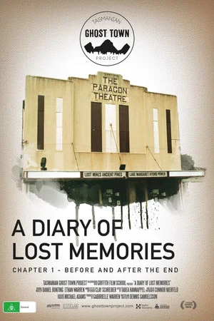 Постер: Tasmanian Ghost Town Project: A Diary of Lost Memories