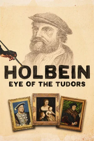 Постер: Holbein: Eye of the Tudors