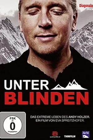Постер: Unter Blinden: Das extreme Leben des Andy Holzer