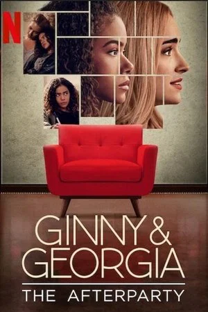Постер: Ginny & Georgia - The Afterparty