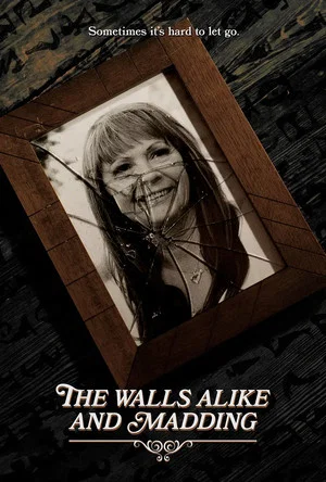 Постер: The Walls Alike and Madding