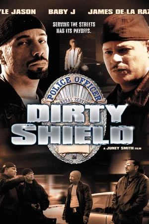 Постер: Dirty Shield