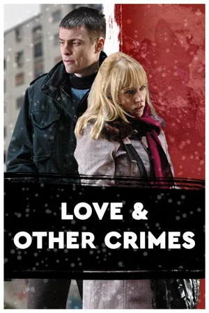Постер: Love and Other Crimes