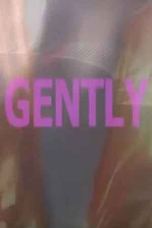 Постер: Gently