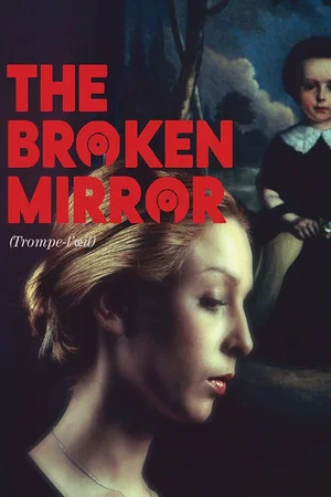 Постер: The Broken Mirror