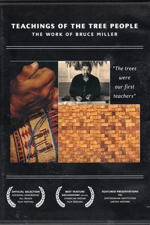 Постер: Teachings of the Tree People: The Work of Bruce Miller