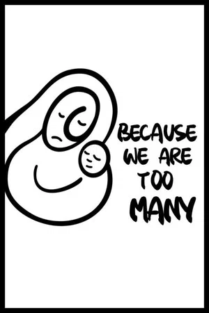 Постер: Because We Are Too Many