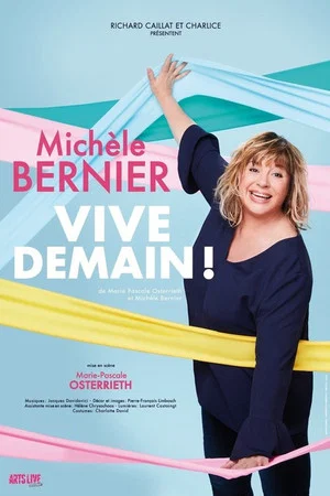 Постер: Michèle Bernier - Vive demain !