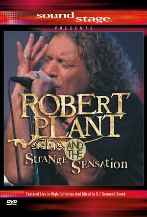 Постер: SoundStage Presents: Robert Plant And The Strange Sensation