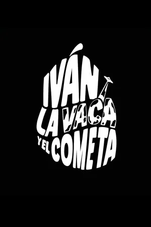 Постер: Iván, the cow and the Comer