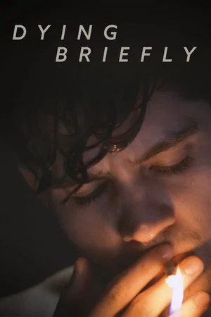 Постер: Dying Briefly