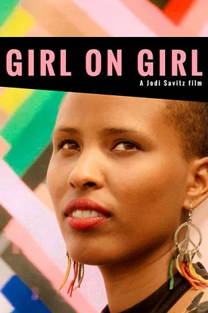 Постер: Girl on Girl: An Original Documentary
