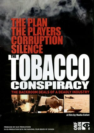 Постер: The Tobacco Conspiracy: The Backroom Deals of a Deadly Industry