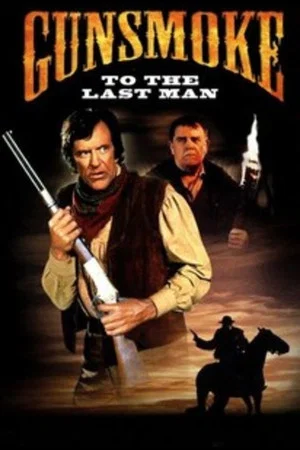 Постер: Gunsmoke: To the Last Man
