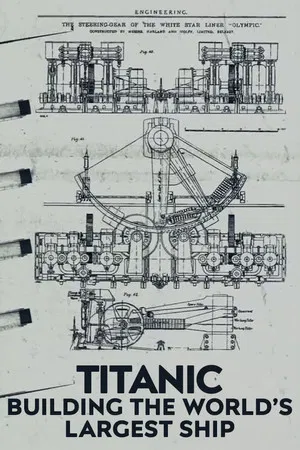 Постер: Titanic: Building the World's Largest Ship