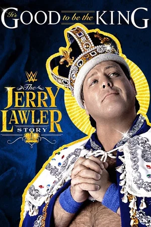 Постер: It's Good To Be The King: The Jerry Lawler Story
