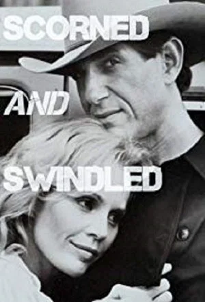 Постер: Scorned and Swindled