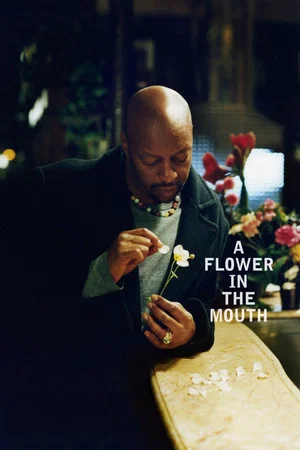 Постер: A Flower in the Mouth