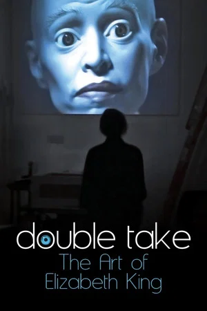 Постер: Double Take: The Art of Elizabeth King