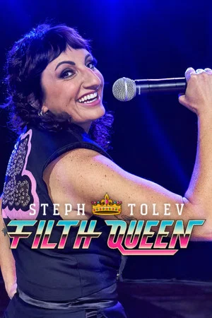 Постер: Steph Tolev: Filth Queen