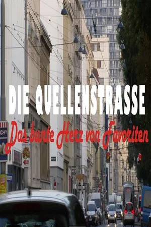 Постер: Die Quellenstraße - Das bunte Herz von Favoriten