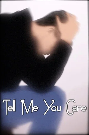Постер: Tell Me Your Care