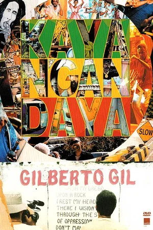 Постер: Gilberto Gil: Kaya N'Gandaya