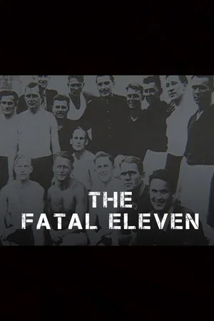Постер: The Fatal Eleven