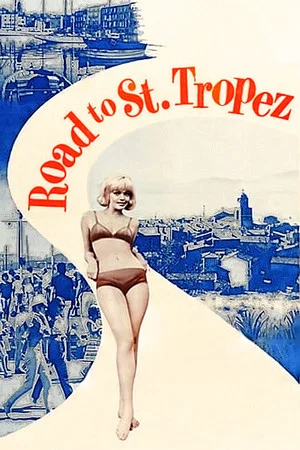 Постер: Road to St. Tropez