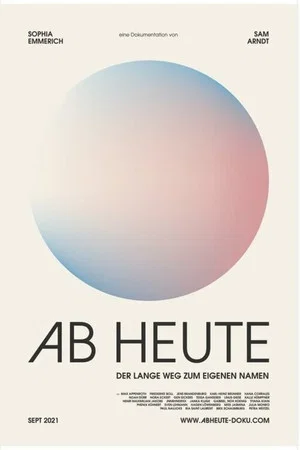 Постер: Ab heute - Der lange Weg zum eigenen Namen