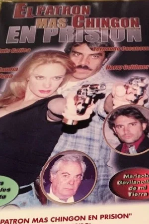 Постер: El patrón mas chingon en prision