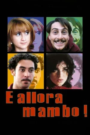 Постер: E allora mambo!