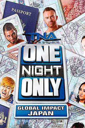 Постер: TNA One Night Only: Global IMPACT Japan 2014