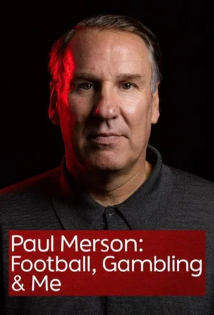 Постер: Paul Merson: Football, Gambling & Me