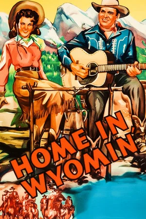 Постер: Home in Wyomin'