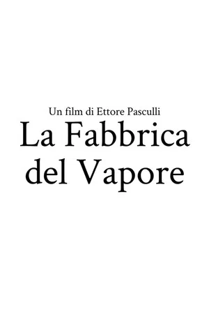 Постер: The Steam Factory