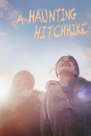 Постер: A Haunting Hitchhike