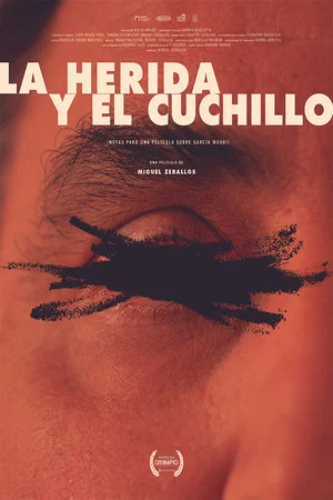 Постер: The Wound and the Knife (Notes for a Film About García Wehbi)